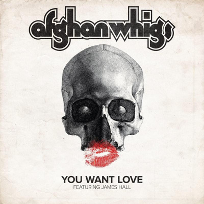afghanwhigs-youwantlove-cover-
