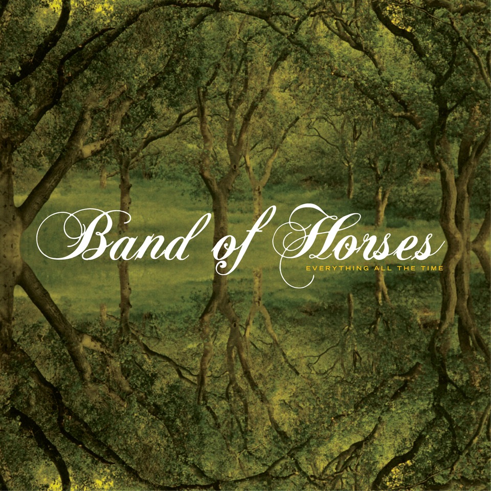 Everything All The Time by Band of Horses on Sub Pop Records